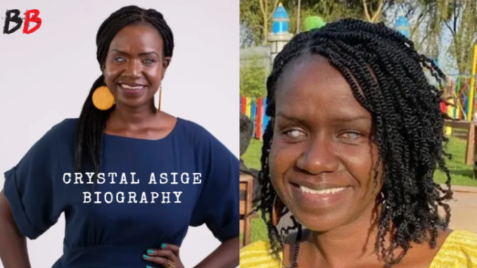 Crystal Asige Biography